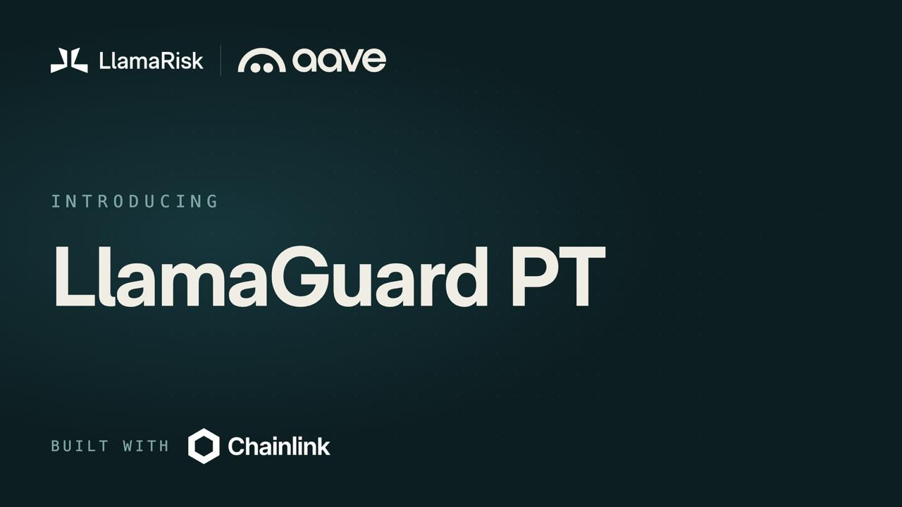 LlamaGuard PT Risk Oracle Is Live on Aave